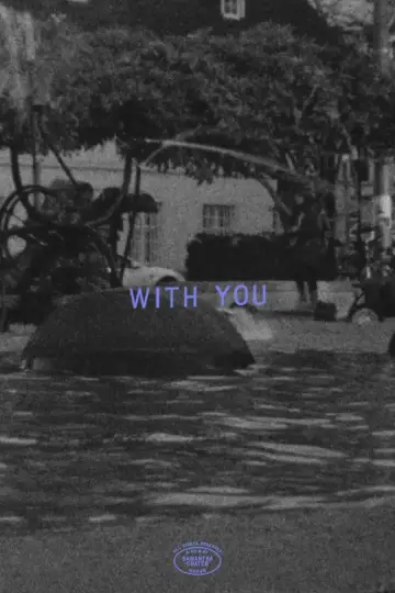 Poster to the movie "With You" #1625252
