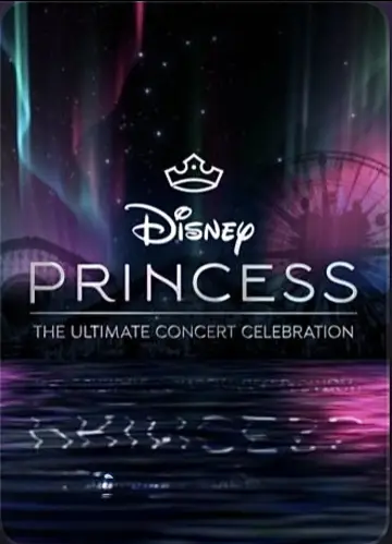 Disney Princess: The Ultimate Concert Celebration Poster