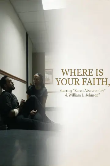 Where Is Your Faith Poster