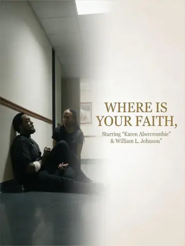 Poster to the movie "Where Is Your Faith" #1615347