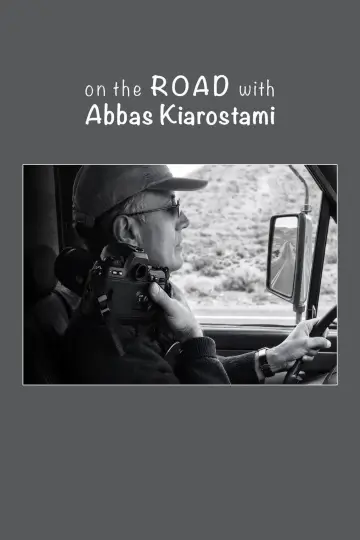 On the Road with Abbas Kiarostami Poster