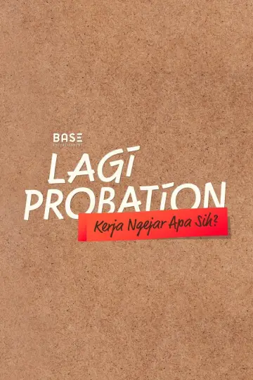 Lagi Probation: Kerja Ngejar Apa Sih? Poster
