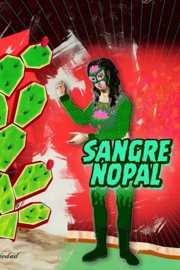 Poster to the movie "Sangre Nopal" #1732465