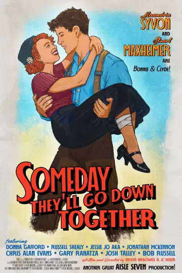 Someday They'll Go Down Together Poster