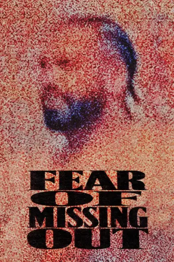 Poster to the movie "Fear of Missing Out" #1680583