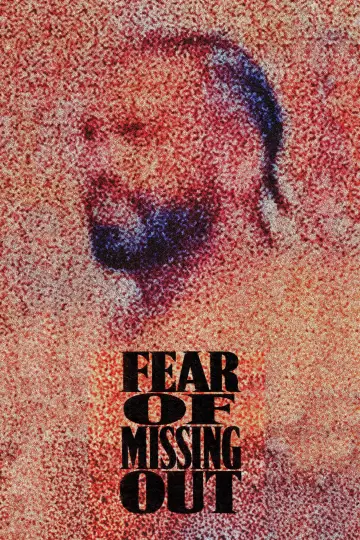 Poster to the movie "Fear of Missing Out" #1680584
