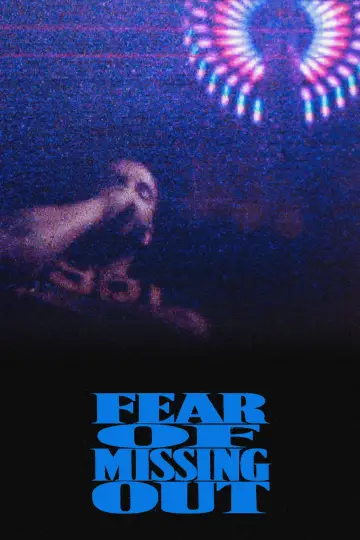 Poster to the movie "Fear of Missing Out" #1680585
