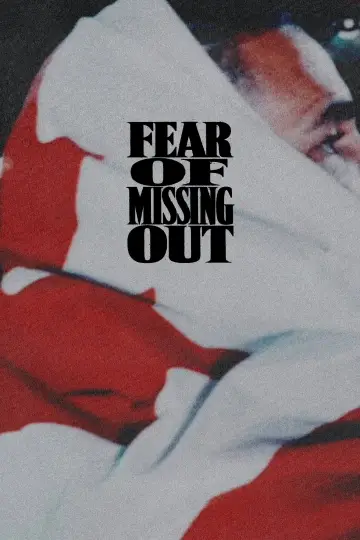 Poster to the movie "Fear of Missing Out" #1680587