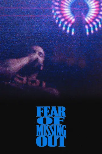 Poster to the movie "Fear of Missing Out" #1680588