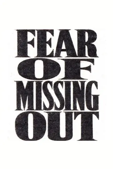 Fear of Missing Out Poster