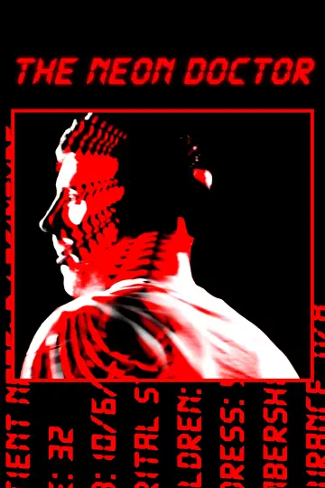 Poster to the movie "The Neon Doctor" #1640119