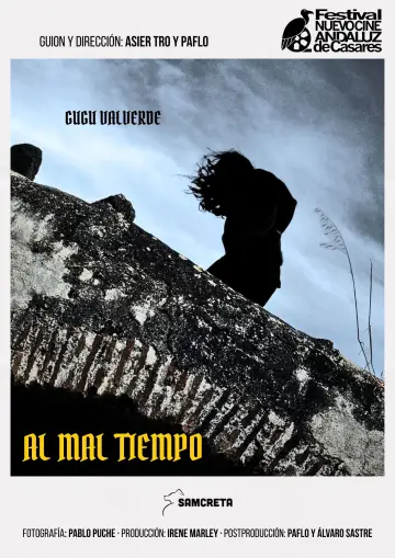 Al mal tiempo Poster