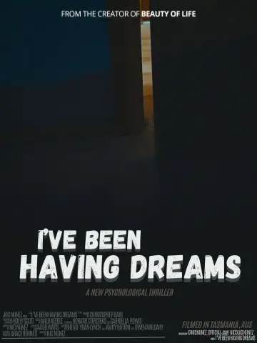 I've Been Having Dreams