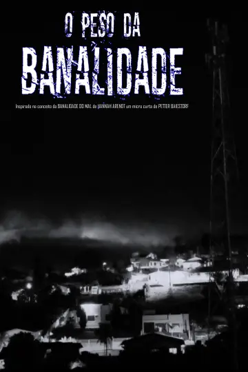 O Peso da Banalidade