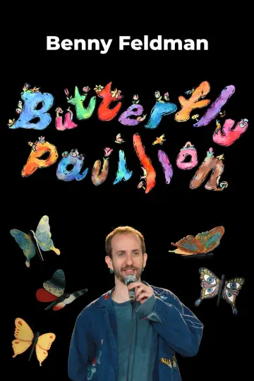 Benny Feldman - Butterfly Pavilion Poster