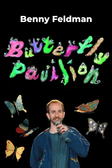 Poster to the movie "Benny Feldman - Butterfly Pavilion" #1886546