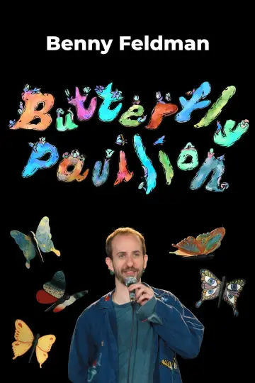 Poster to the movie "Benny Feldman - Butterfly Pavilion" #1886549