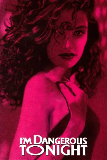 I'm Dangerous Tonight Poster