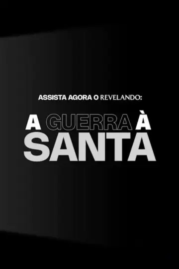 Poster to the movie "A Guerra à Santa" #1894478