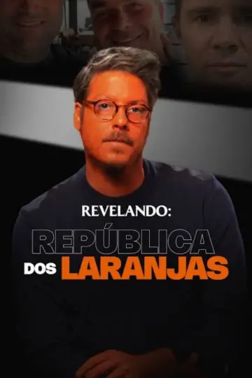 Poster to the movie "República dos Laranjas" #1899843