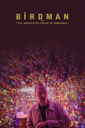 Poster to the movie "Birdman or (The Unexpected Virtue of Ignorance)" #1644113