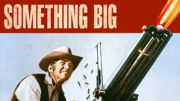 Backdrop to the movie "Something Big" #1777047