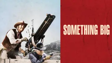 Backdrop to the movie "Something Big" #1777048