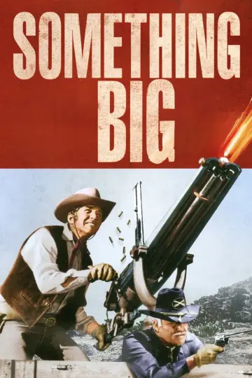 Poster to the movie "Something Big" #1777052