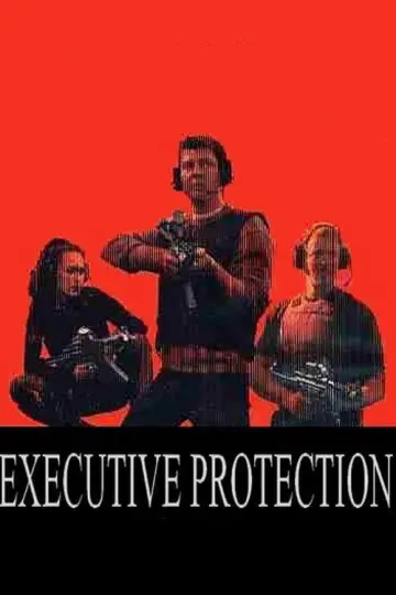 Poster to the movie "Executive Protection" #1133442