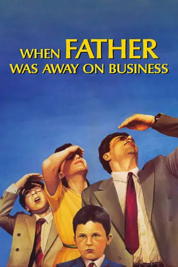 Poster to the movie "When Father Was Away on Business" #1105538