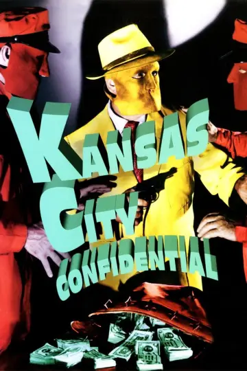 Poster to the movie "Kansas City Confidential" #1089873