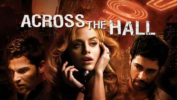 Backdrop to the movie "Across the Hall" #1765539