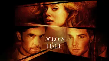 Backdrop to the movie "Across the Hall" #1765542
