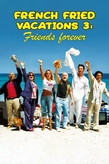 French Fried Vacations 3: Friends Forever