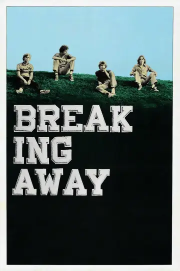 Poster to the movie "Breaking Away" #1074252