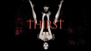 Backdrop to the movie "Thirst" #862456