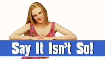 Backdrop to the movie "Say It Isn