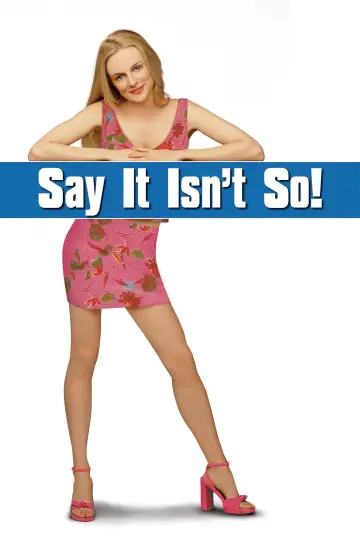 Poster to the movie "Say It Isn