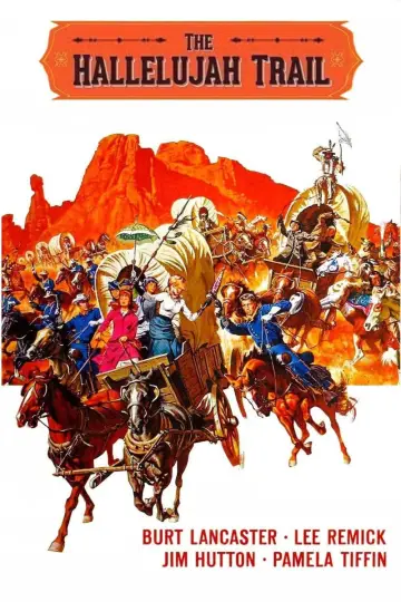 Poster to the movie "The Hallelujah Trail" #1063455