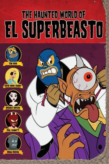 Poster to the movie "The Haunted World of El Superbeasto" #1088370
