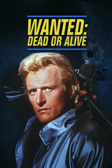 Poster to the movie "Wanted: Dead or Alive" #1791915