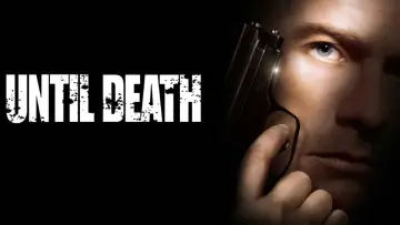 Backdrop to the movie "Until Death" #1101911