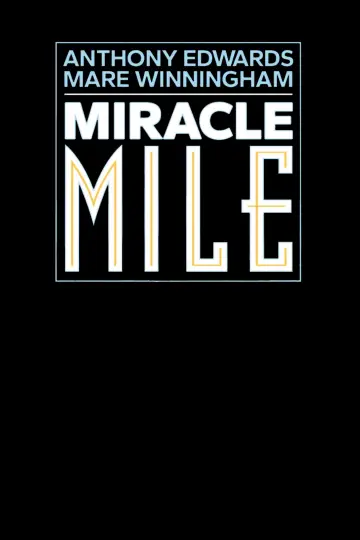 Poster to the movie "Miracle Mile" #875848