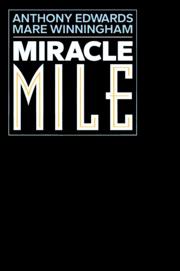 Poster to the movie "Miracle Mile" #875849