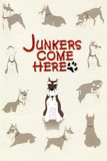 Poster to the movie "Junkers Come Here" #1622770