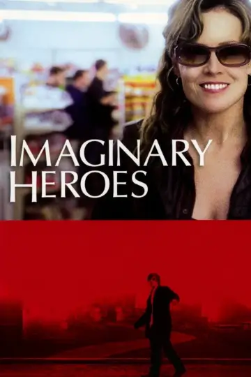 Poster to the movie "Imaginary Heroes" #1079948