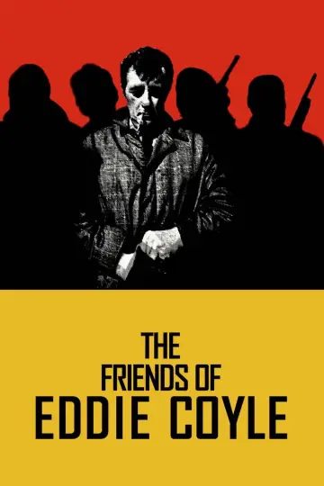 Poster to the movie "The Friends of Eddie Coyle" #1588213