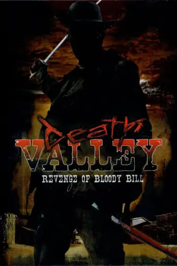 Poster to the movie "Death Valley: The Revenge of Bloody Bill" #1571569