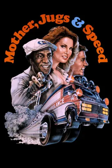 Poster to the movie "Mother, Jugs & Speed" #1524437