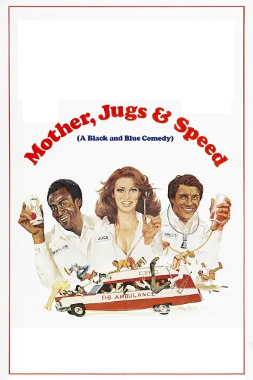 Poster to the movie "Mother, Jugs & Speed" #1524441